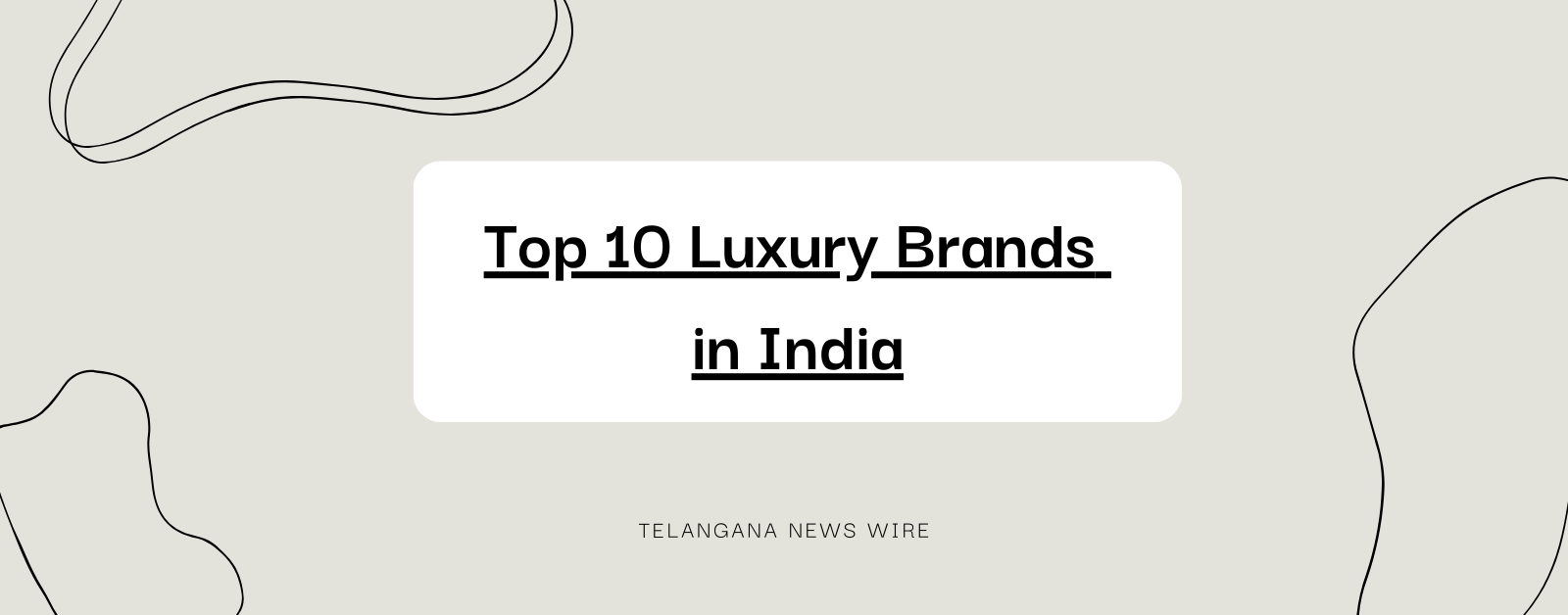 Top 10 Luxury Brands in India