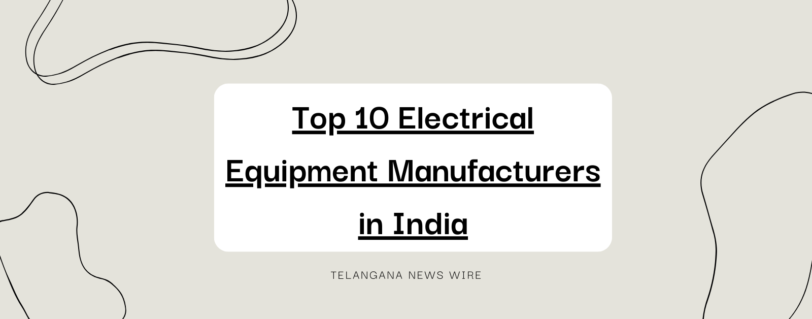 Top 10 Electrical Equipment Manufacturers in India