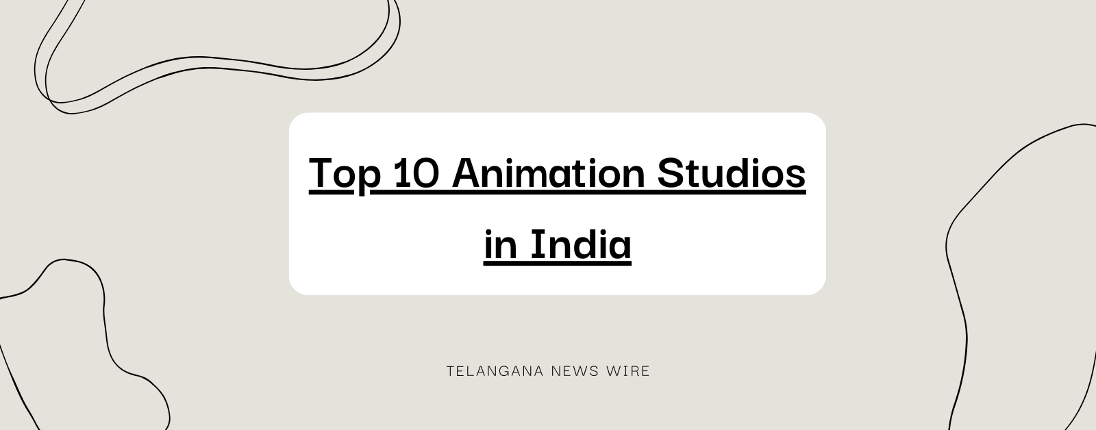 Top 10 Animation Studios in India