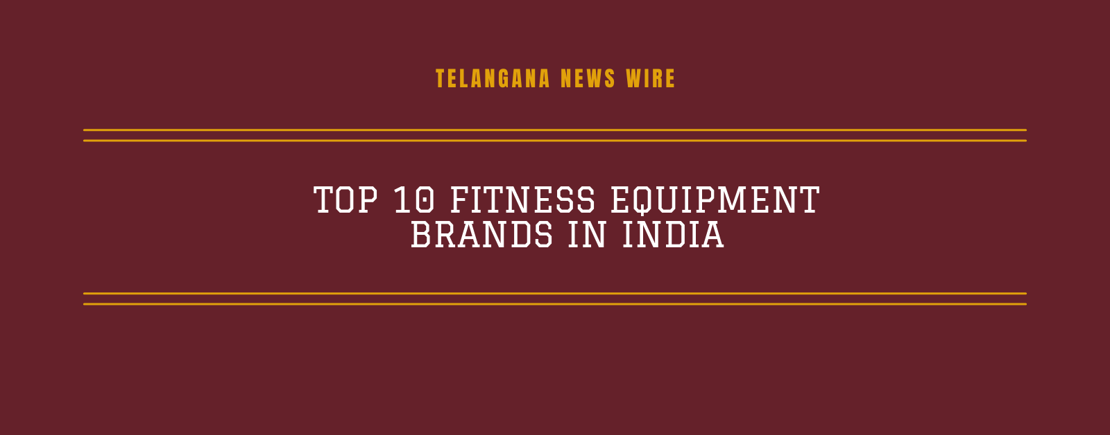 Top 10 Fitness Equipment Brands in India