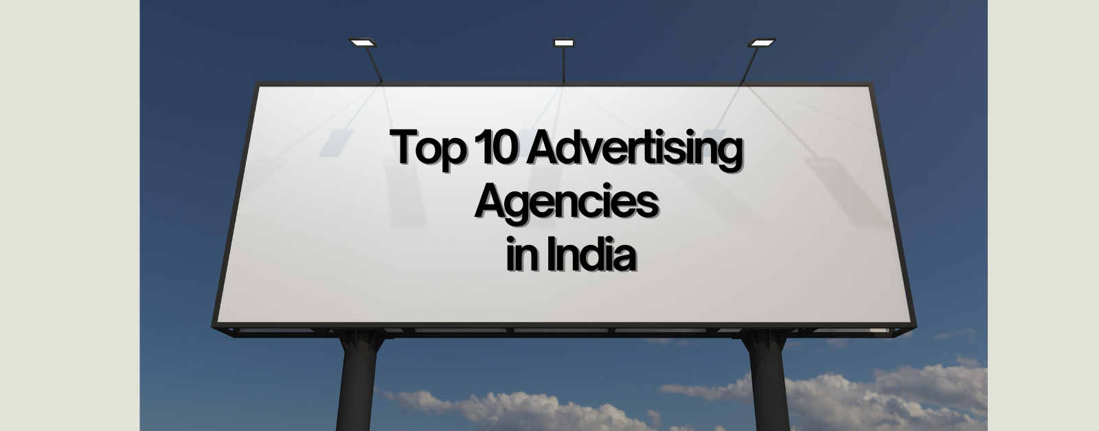 Top 10 Advertising Agencies in India