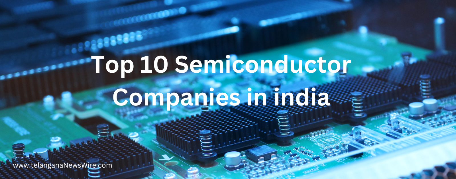 Top 10 semiconductor companies in India