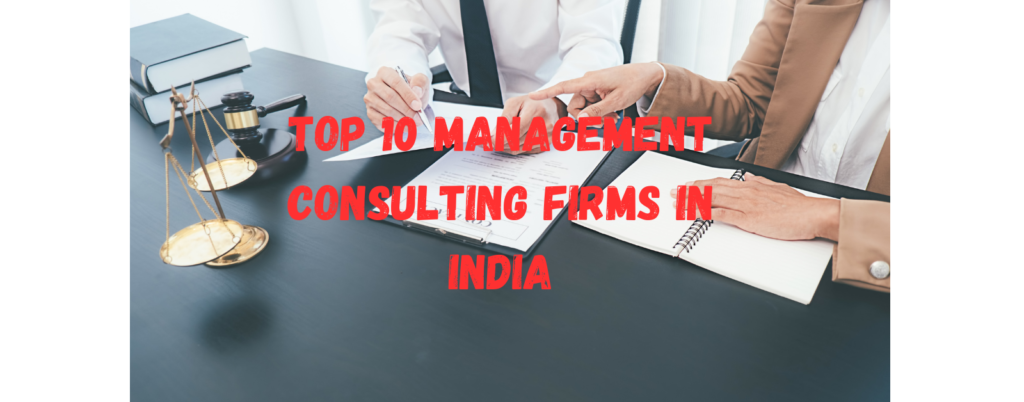 Top 10 Management consulting firms in India