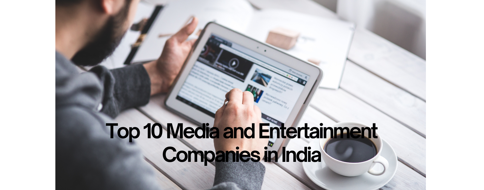 Top 10 Media and Entertainment Companies in India