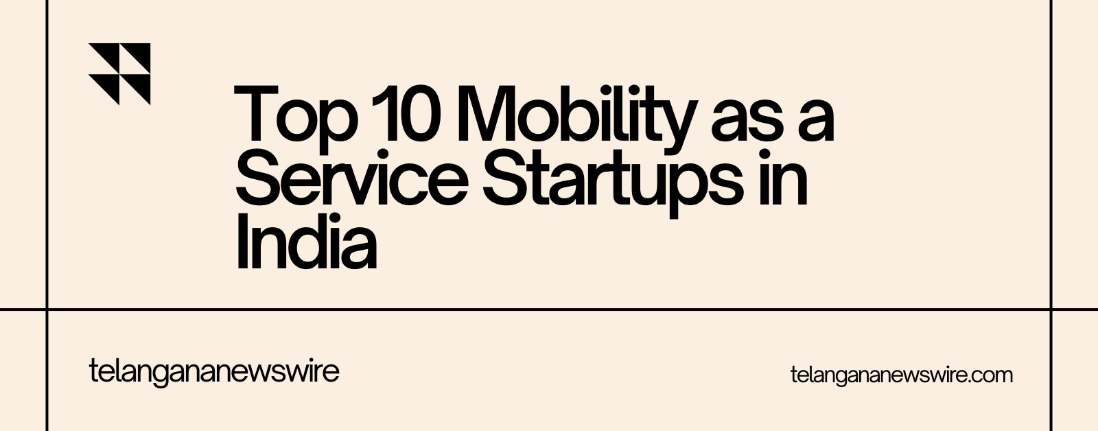 Top 10 Mobility as a Service Startups in India