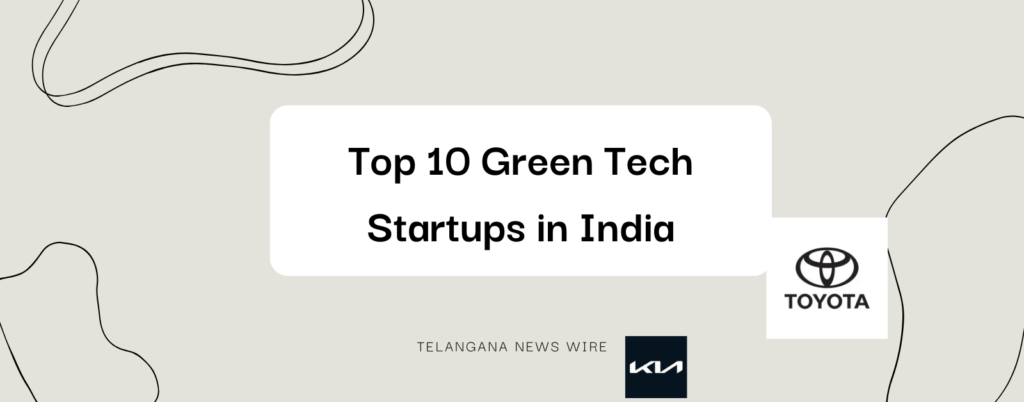 Top 10 Green Tech Startups in India