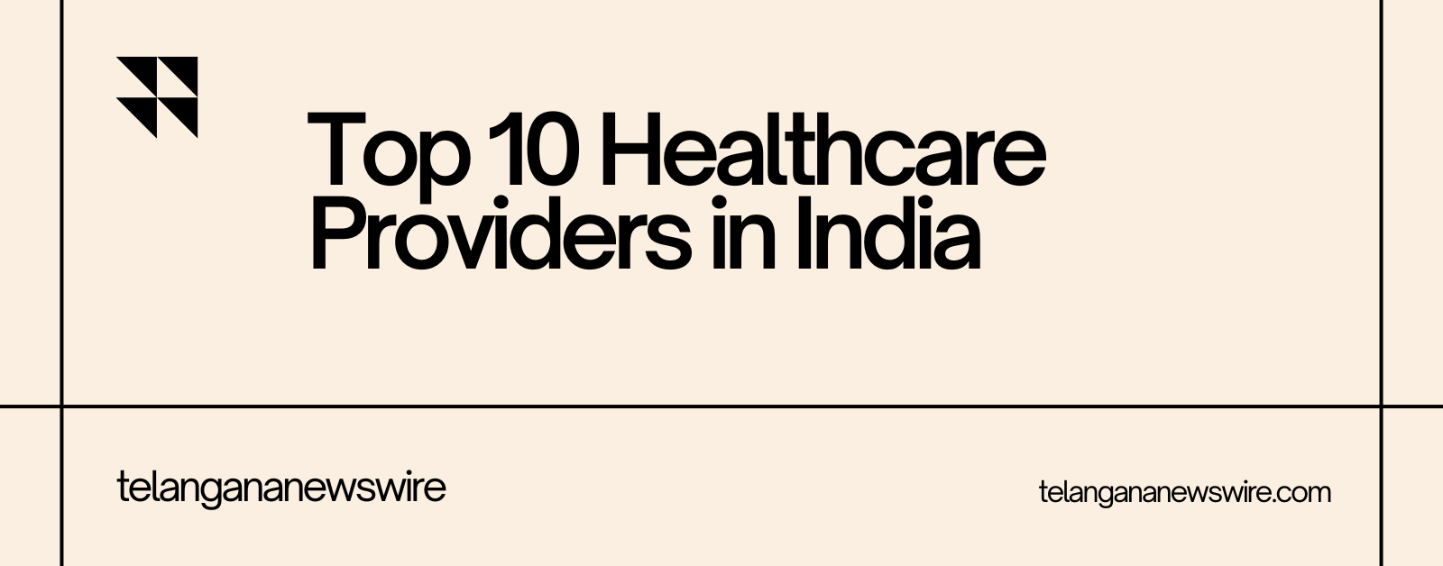 Top 10 Healthcare Providers in India