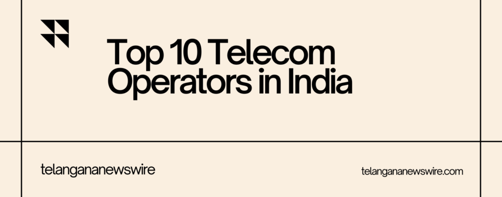 Top 10 Telecom Operators in India