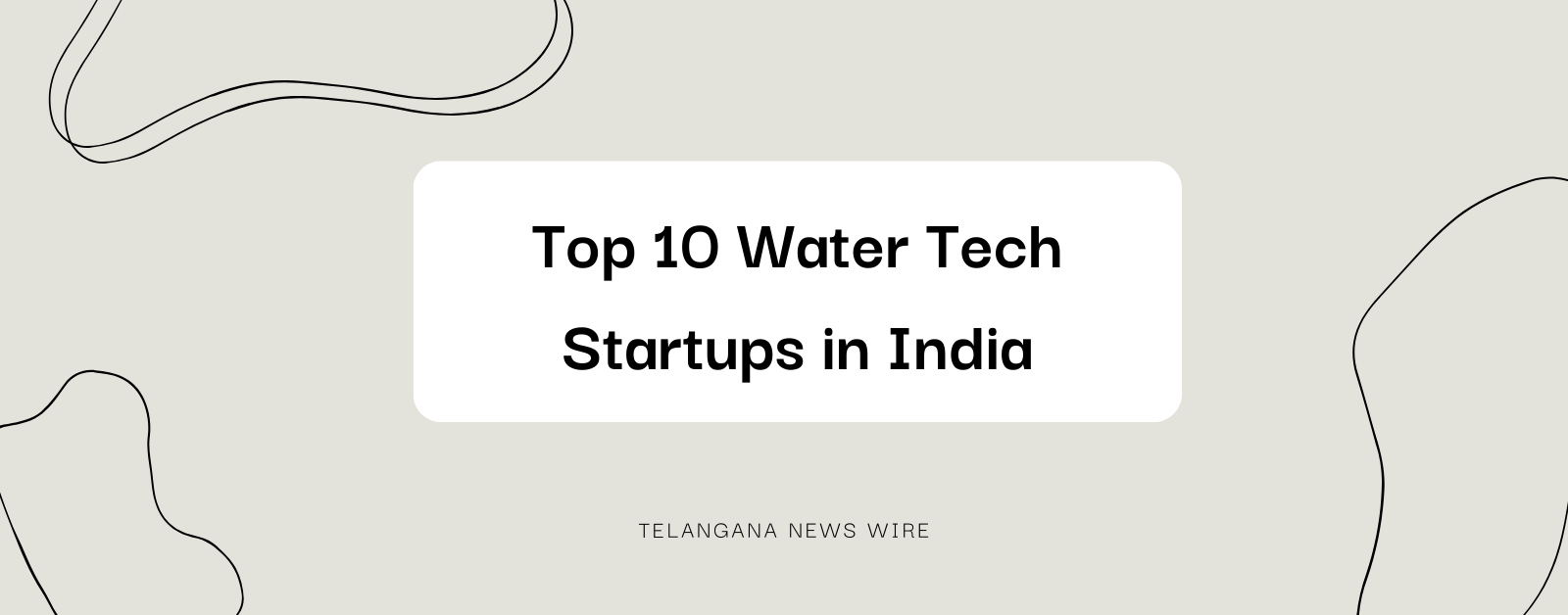 Top 10 Water Tech Startups in India