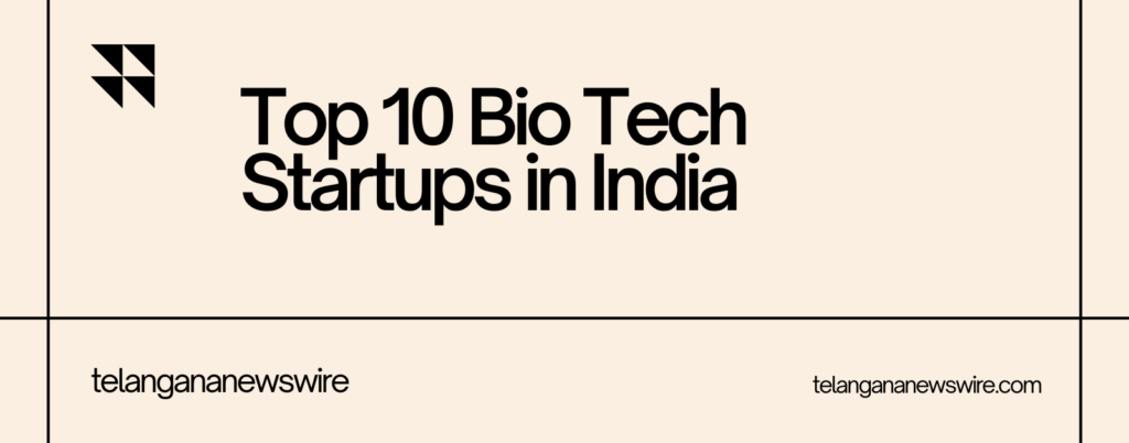 Top 10 Bio Tech Startups in India