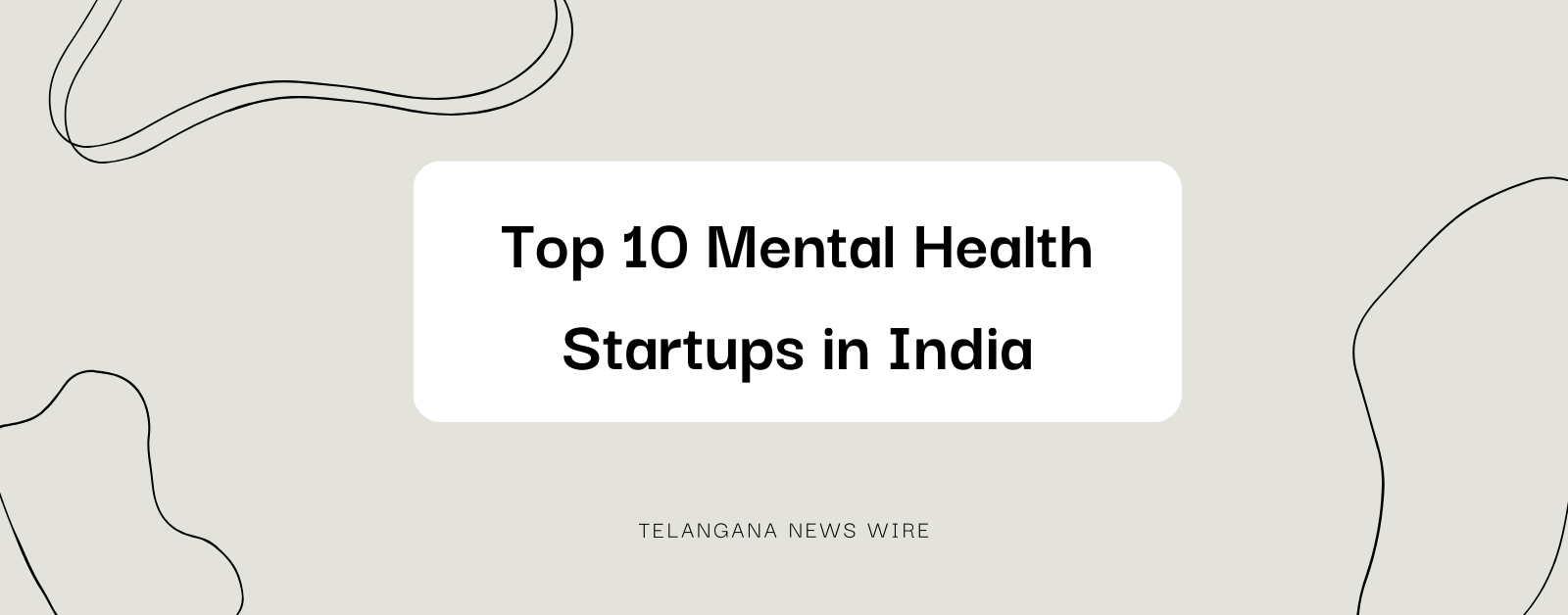 Top 10 Mental Health Startups in India