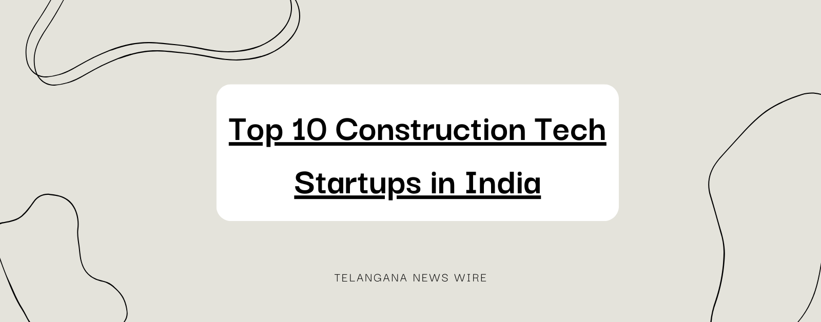 Top 10 Construction Tech Startups in India