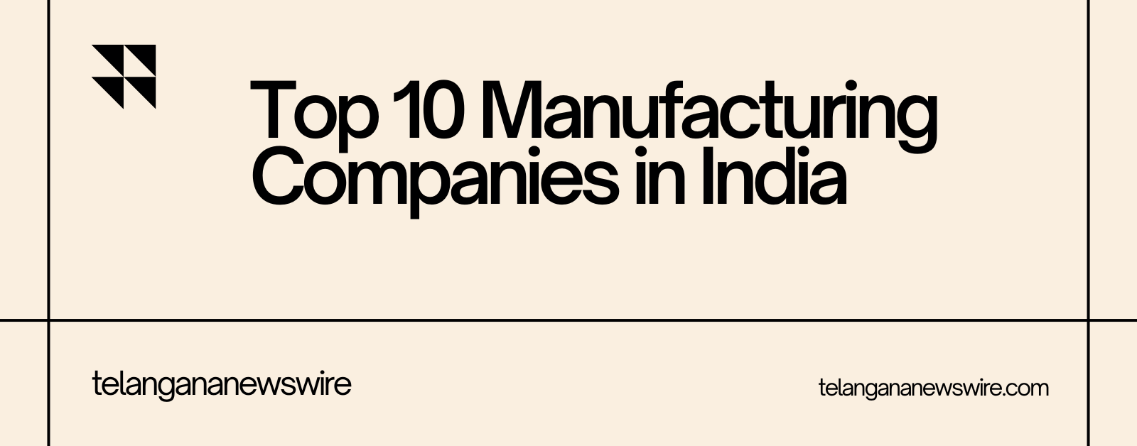 Top 10 Manufacturing Companies in India