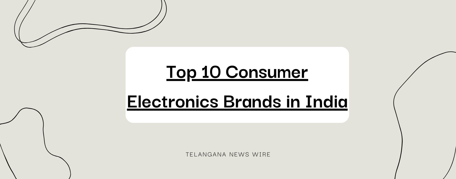 Top 10 Consumer Electronics Brands in India