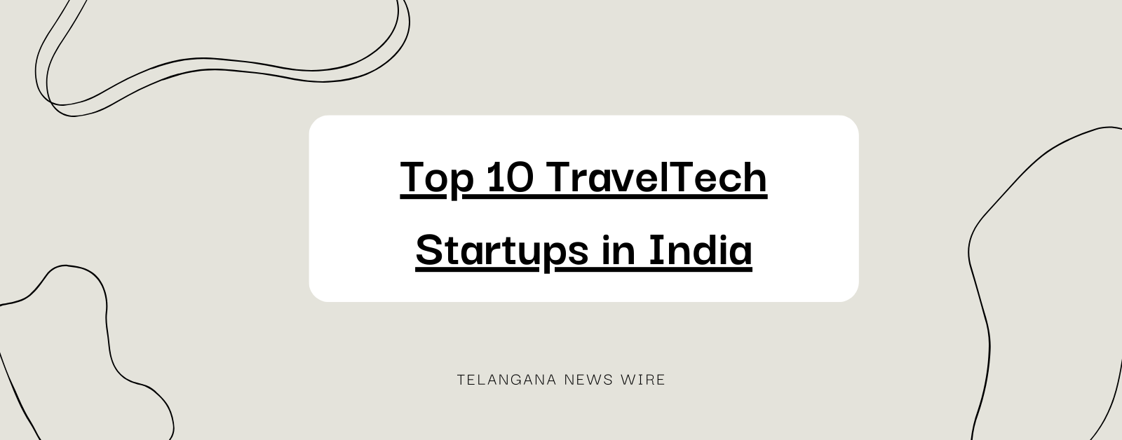 Top 10 TravelTech Startups in India